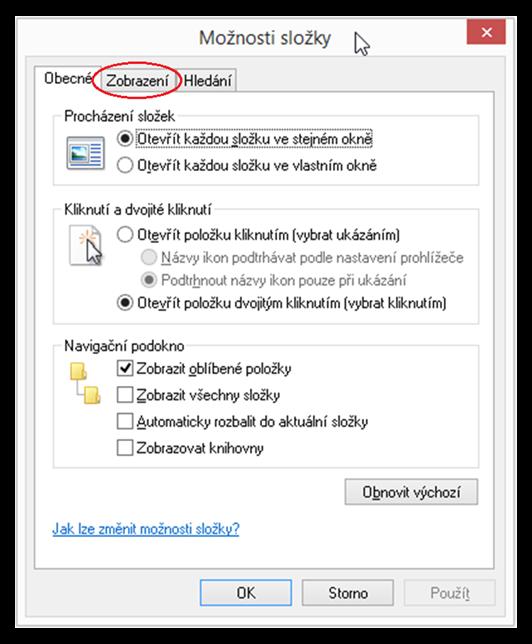 d) otevřete kartu Zobrazení e) v okně Upřesnit nastavení aktivujte položku