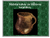 Kultovní Sluneční vozík z Trundholmu. Nádherný příklad umělecké práce s kovem z doby bronzové. Bronzový vozík a soška koně jsou doplněny kotoučem zdobeným zlatou folií. Bronzové sekery.