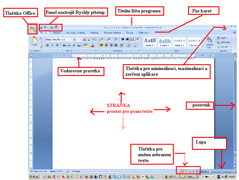 POPIS PROSTŘEDÍ WORD 2007 POSTUP TVORBY TEXTOVÉHO DOKUMENTU 1. Tlačítko Office Nový: se šablonou nebo bez (OpenOffice: Soubor Nový Šablony a Dokumenty) 2.