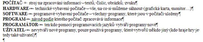 označený odstavec a podobně ) TEXT BEZ ZNAČEK TEXT SE ZNAČKAMI ZAPNUTÍ