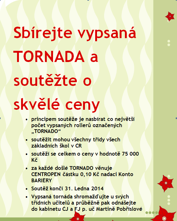 Tyláček strana 26 T y l á č e k čtvrtletník žáků, rodičů a učitelů ZŠ J. K.