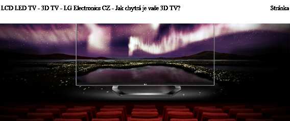 Stránka 2 CINEMA SCREEN Design Maximální jednoduchost zajišťující komplexní a pohlcující zážitek ze sledování televize to je LG CINEMA SCREEN Design.