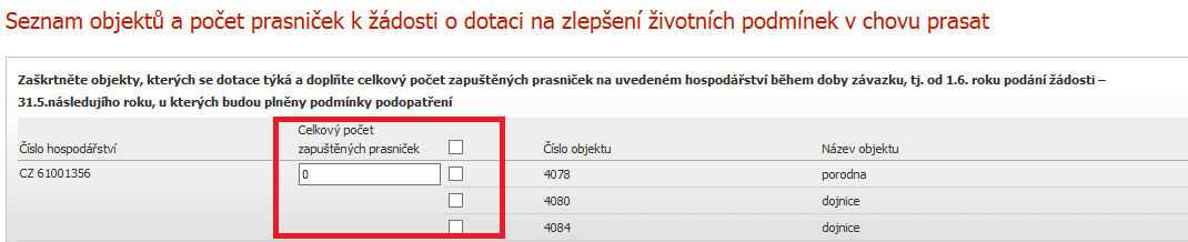 5.1.2 Dobré životní podmínky zvířat - Chov prasat - Příprava žádosti na Portálu farmáře V případě podopatření Welfare zaměřených do chovu prasat se deklarace připravuje výhradně na Portálu farmáře,