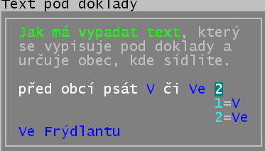 text pod některé sestavy : V obci / Ve městě Program u některých sestav na jejich konci vypisuje text V.