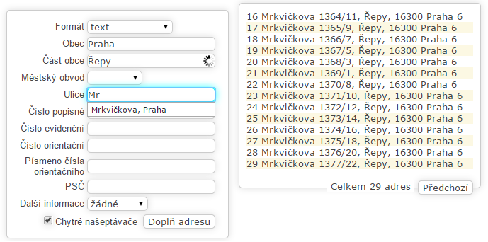 Izolované našeptávače RUIAN Id a Adresa Našeptávače izolovaných polí RÚIAN Id a adresa jsou poměrně jednoduché, na obou se formátuje příslušná adresa podle vyhlášky pro orientaci ve vybraném výsledku