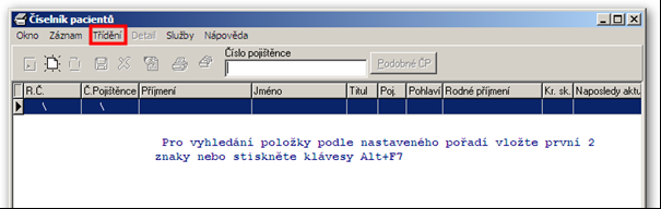 Obrázek 4 (Číselník pacientů) Ve vyhledávacím poli číselníku lze pacienty hledat podle čísla pojištěnce (výchozí), příjmení a jména nebo dalších kritérií (nastavení vyhledávacích parametrů lze