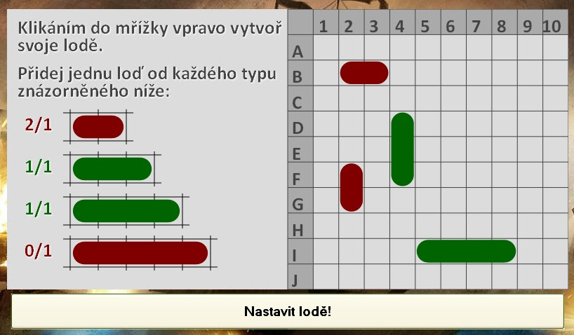 Tímto způsobem můžeme rozdělit dlouhou loď na dvě kratší kliknutím doprostřed původní dlouhé lodi apod. Pokud se na plátně nachází přesně správný počet lodí daného typu, mají lodě zelenou barvu.