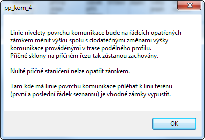 zadávaní nivelety komunikace příčným sklonem se provádí takto: Vepište staničení do okénka pro příčné staničení. Do okénka příčný sklon vepište navrhovanou hodnotu v [%]. stiskněte tlačítko [<].