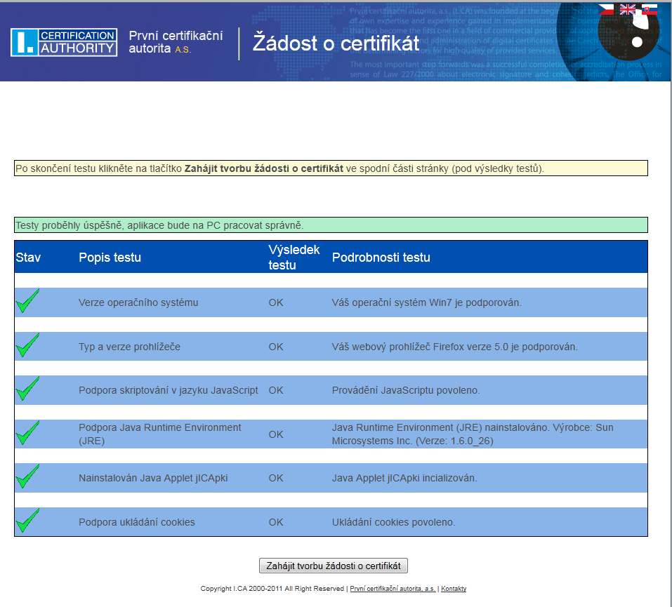 Pokud nejsou detekovány problémy, kliknutím na tlačítko Zahájit tvorbu žádosti o certifikát přejdete k samotné tvorbě žádosti