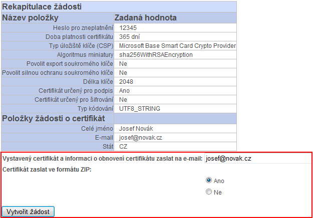 Pokud Vámi zadané údaje splňují podmínky, zobrazí se vám stránka rekapitulující vámi zadané údaje. Na této stránce prosím zkontrolujte vámi zadané údaje.