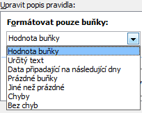 Například máme vybranou moţnost (viz obrázek Nové pravidlo formátování) Formátovat pouze buňky obsahující. A ve spodní části Upravit popis pravidla definujeme to co se bude dít a za jakých podmínek.