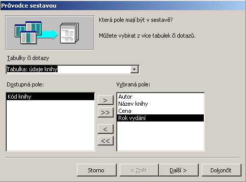 Vytvořte pomocí průvodce sestavou sestavu Knihy, která bude zobrazovat: Všechny autory a názvy jejich knih, ceny a rok vydání, V dialogovém okně databáze knihovna, v levé části přejděte na objekt