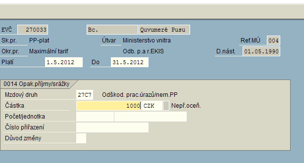 UTB ve Zlíně, Fakulta aplikované informatiky, 2013 61 Povinná pole infotypu: mzdový druh výběr dle nabídky. Přípustnost mzdových druhů je určena podle skupiny pracovníků, tj.