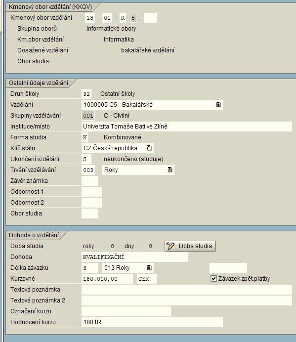 UTB ve Zlíně, Fakulta aplikované informatiky, 2013 69 Tento infotyp se zakládá vždy od prvního dne v zúčtovacím období i v případě, že pracovník nastoupil během zúčtovacího období.