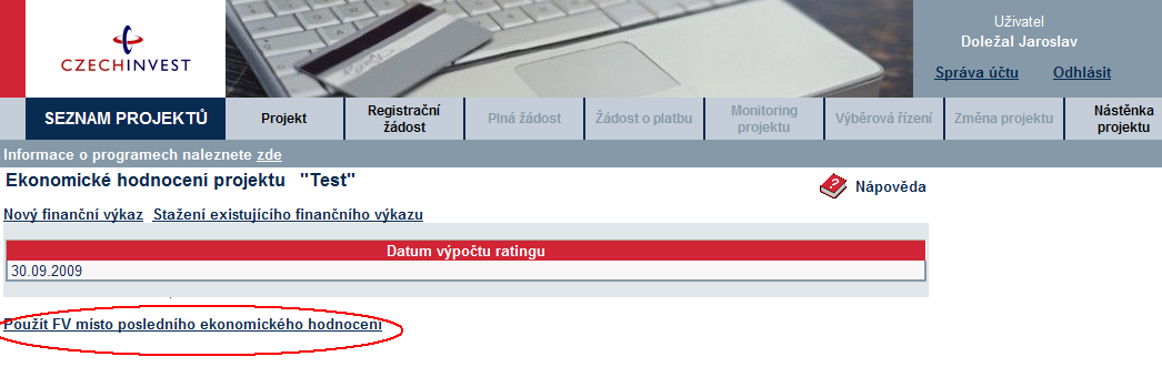 V detailu projektu v seznamu žadatelů se zobrazí příkaz, že žadatel si přeje použít stávají rating (tzn. poslední vypočtené ekonomické hodnocení).