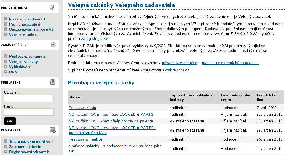 Pokud již máte v systému E-ZAK vytvořen účet, znáte uživatelské jméno a heslo, pak se můžete přihlásit pomocí boxu Přihlášení v levém sloupci.