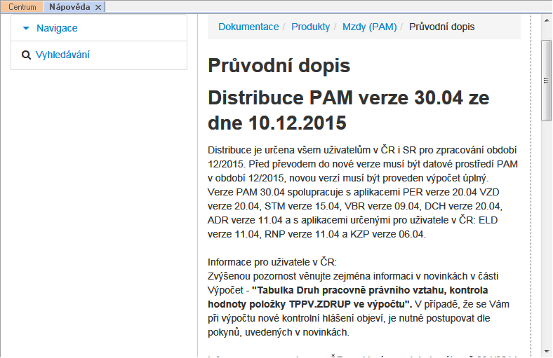 Přístup odkudkoliv o K přístupu stačí internetový prohlížeč (v případě IE alespoň verze 10) na adrese https://dok.vema.cz a autentizovat se pomocí účtu pro zákaznický web Vema.