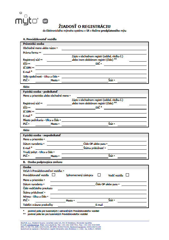 Příloha 3: Slovensko - Formulář žádosti o registraci do Elektronického mýtného systému v režimu pre-pay 110 110 Převzato z: Žiadosť o registráciu do Elektronického mýtneho systému v SR v