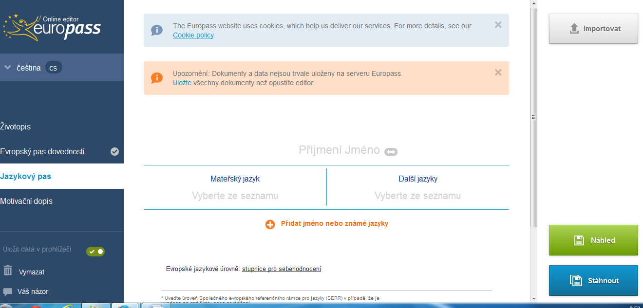 b) Vytiskněte všechny dokumenty a předejte je sekretářce Vašeho budoucího zaměstnavatele. Správná odpověď je a). EUROPASS-jazykový pas POZOR!