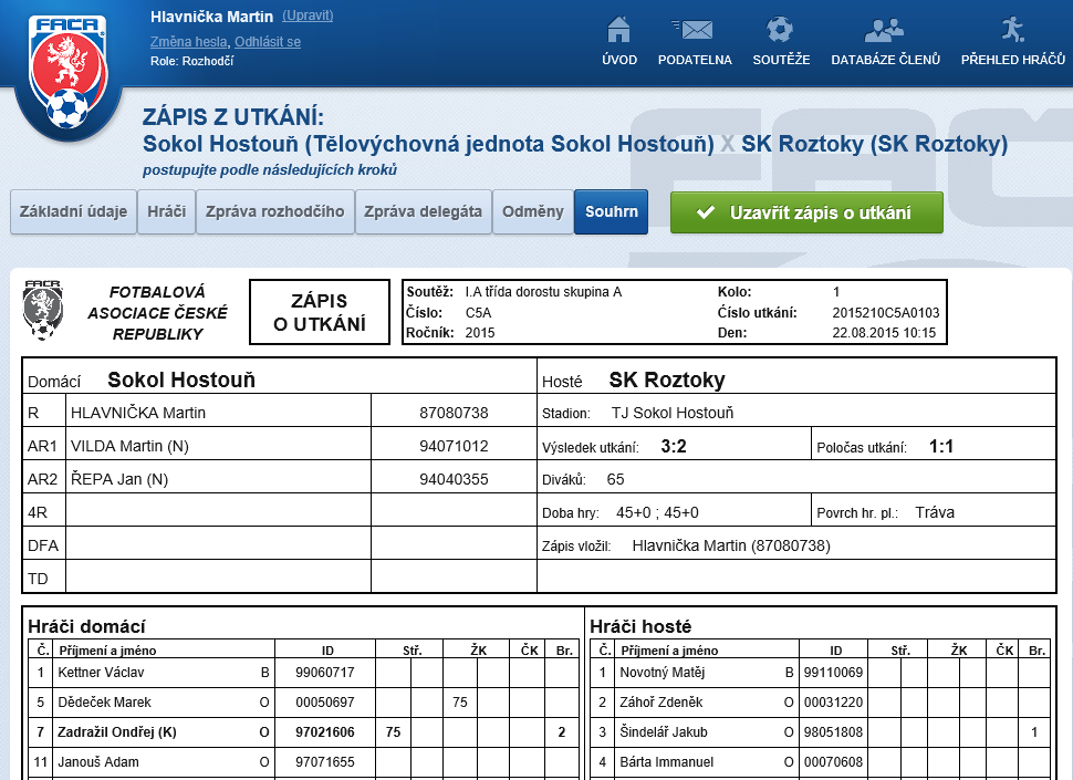 25) Po vložení verifikačních kódů obou vedoucích, vyskočí v záložce nová možnost uzavřít zápis o utkání.