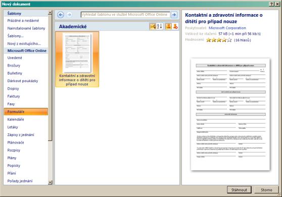 10.1 Šablony Office Online Pokud vám nedostačuje výběr ze základních, standardně nainstalovaných šablon, můžete využít služby Microsoft Office Online, kterou naleznete na internetových stránkách
