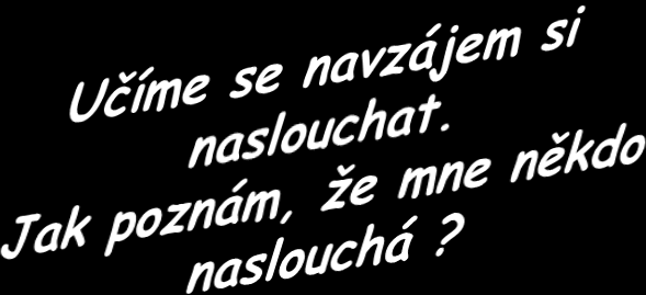 Pracujeme s Waldorfskými metodami.