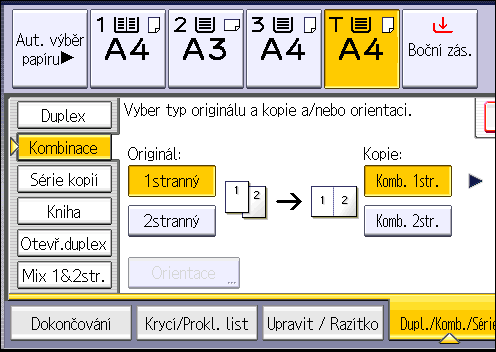 Kombinované kopírování 3. Jako [Originál:] vyberte [1stranný] nebo [2stranný]. 4. Stiskněte [Komb. 2str.]. 5. Stiskněte položku [Orientace]. 6.