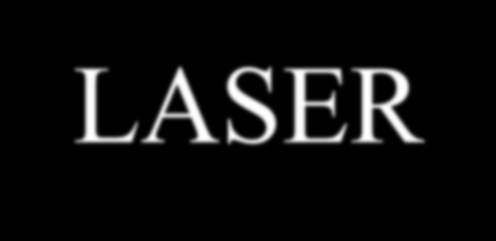 LASER Laser- optický kvantový generátor.
