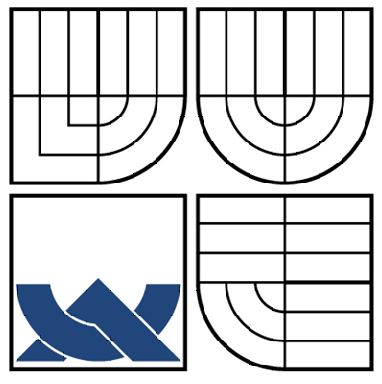 VYSOKÉ UČENÍ TECHNICKÉ V BRNĚ BRNO UNIVERSITY OF TECHNOLOGY FAKULTA ELEKTROTECHNIKY A KOMUNIKAČNÍCH TECHNOLOGIÍ ÚSTAV AUTOMATIZACE A MĚŘÍCÍ TECHNIKY FACULTY OF ELECTRICAL ENGINEERING AND