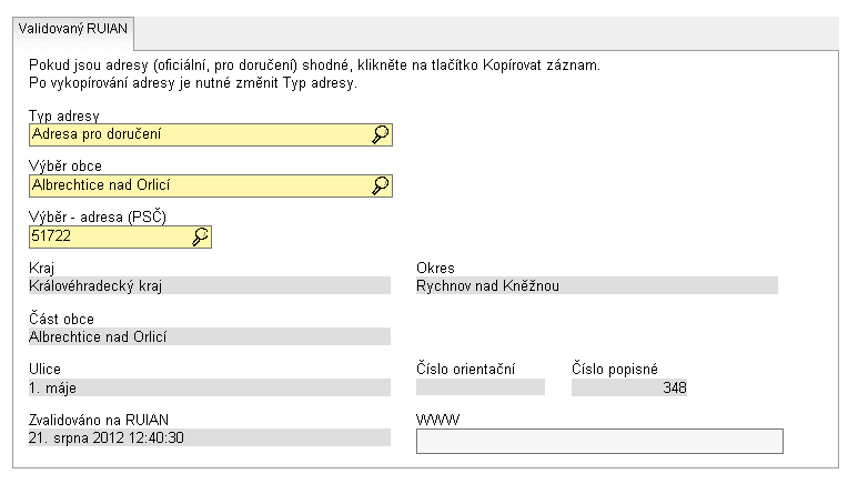 že je plátcem. Zároveň na tomto poli bude zapracována kontrola, která bude hlídat, zda DIČ je zadáno ve formátu CZ +IČ. Tato kontrola bude pouze informativní.