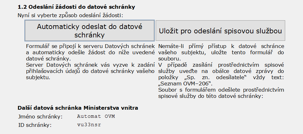 5.4 Zaslání žádosti o připojení AIS k ISZR OVM poté, co zajistí, aby jeho AIS splňoval podmínky podle kapitoly 5.