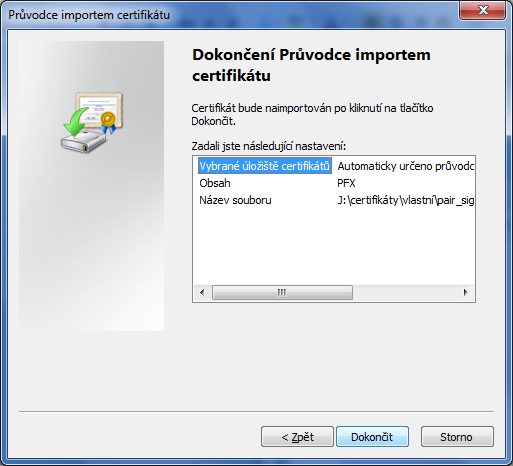 Po stisku tlačítka Další se otevře obrazovka informující o dokončení importu certifikátu.