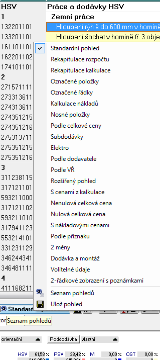Pohledy na rozpočet Stisknutím tlačítka se zobrazí možnosti pohledů na rozpočet/kalkulaci.