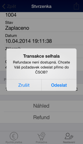 V menu aplikace mpo 2 S Nastavení stiskněte tlačítko Archiv stvrzenek. 2. Ze seznamu provedených plateb klikněte na vybranou transakci k refundaci. 3. Zobrazí se detail platby.