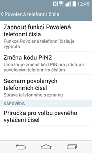 33 z 34 Nastav. kontaktů v seznamu pevné volby Zvolíte možnost Nastavení hovorů. Poté vyberete Povolená telefonní čísla.