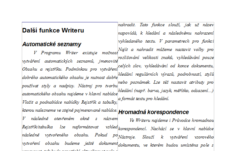 3 POPIS PROGRAMU WRITER 7. Pro další nadpisy druhé úrovně použijte styl nadpis2 8.