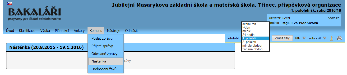 - ikona obálka zobrazí detail zprávy - ikona tužky umožní opravit text již odeslané zprávy - ikona X odstraní zprávu mezi potlačené Nastavení filtru pro zobrazování zpráv Filtr pro zobrazování zpráv