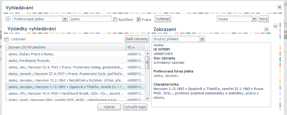 Obr. 14: Přehled výsledků vyhledávání - hlavička tabulky a výběr třídění V pravé části prostoru pro výsledky vyhledávání je zobrazen obsah vybraného záznamu 3. Obr.