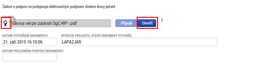 Popis vložení signatáře je v kapitole Přístup k projektu. Finalizace se provede tlačítkem finalizace a je třeba, aby ji provedl uživatel, který má pro žádost příslušná práva (vlastník).