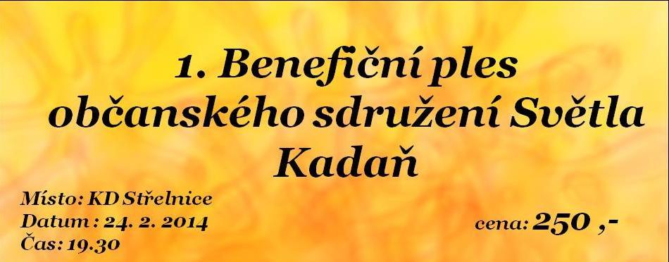mohli včas koupit lístky. Hlavním sponzorům zašleme pozvánku s 2 volnými vstupenkami.