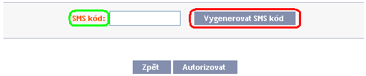 C. Autorizace prostřednictvím SMS kódu Po zadání Platebního příkazu nebo žádosti pro Banku se v dolní části obrazovky zobrazí pole pro zadání SMS kódu klikněte na tlačítko Vygenerovat SMS kód.