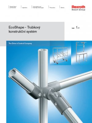 Trubkové konstrukční systémy EcoShape Rexroth Úvod» Trubkové konstrukční systémy EcoShape Rexroth Váš požadavek: rychlá, jednoduchá a cenově příznivá realizace regálů, pracovních stolů, materiálových