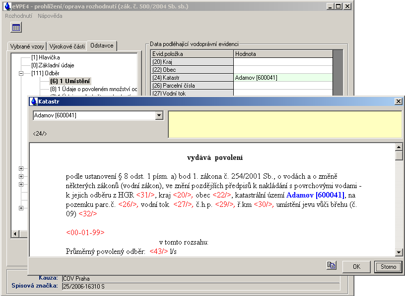 1.3.3 NAPLNĚNÍ ODSTAVCŮ DATY Program evpe provádí výběr povinných údajů v závislosti na vybraných výrokových částech a zvolených alternativách a to v souladu se zákonem o vodoprávní evidenci.