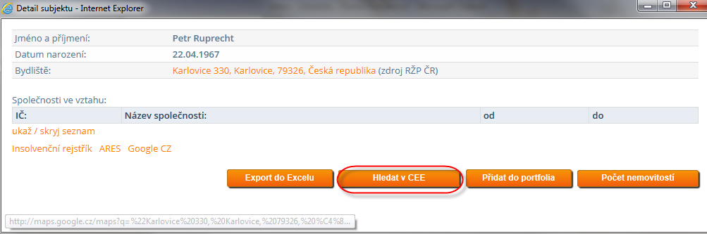 b) Dotaz na FO (osoba nepodnikající) Je nutné zadat jméno a příjmení (případně datum narození či rodné číslo) a mít zvoleno Fyzická osoba. 2.