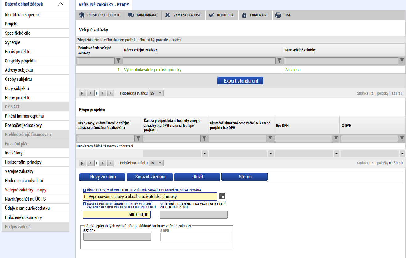 Po výběru příslušné etapy se údaje načtou do datových polí a stiskem tlačítka Uložit potvrďte výběr. Vyplňte předpokládanou hodnotu zakázky bez DPH vážící se k etapě projektu.