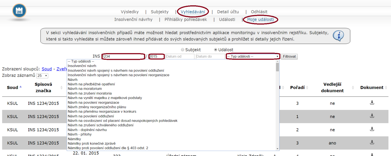 9 Vyhledávání Moje události Každý uživatel může v odkaze Moje události pracovat se svými insolvenčními případy, které má založené v aplikaci Monitoring rejstříku.