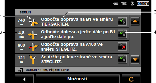 Trasa se vygeneruje znovu. Zablokovaný úsek trasy se objede. Je vyznačen na mapě (v červené barvě). Zrušení blokování Klepněte na Možnosti > Zrušit blokování. Blokování se zruší.