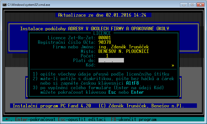 zen, nabídne instalátor k přečtení licenční podmínky a po stisku Esc vyžaduje souhlas. Souhlasíte-li s licenčními podmínkami, nabídne instalátor formulář pro zadání údajů z licenčního štítku.