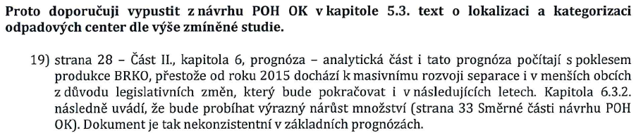 Plnění cílů spojených s nakládáním se směsným komunálním odpadem vychází ze zpracovaných koncepčních materiálů uvedených v analytické části.