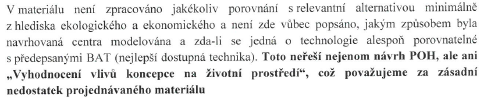 4. POH OK skutečně podrobně nerozebírá ekonomiku odpadových center ať už z důvodů toho, že takto podrobná hodnocení jednotlivých technologických konceptů není předmětem POH krajů dle zadání POH ČR